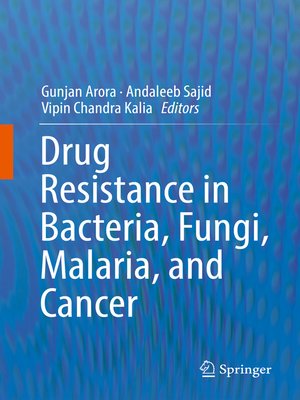cover image of Drug Resistance in Bacteria, Fungi, Malaria, and Cancer